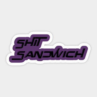 SHIT SANDWHICH OFFICIAL LOGO Sticker